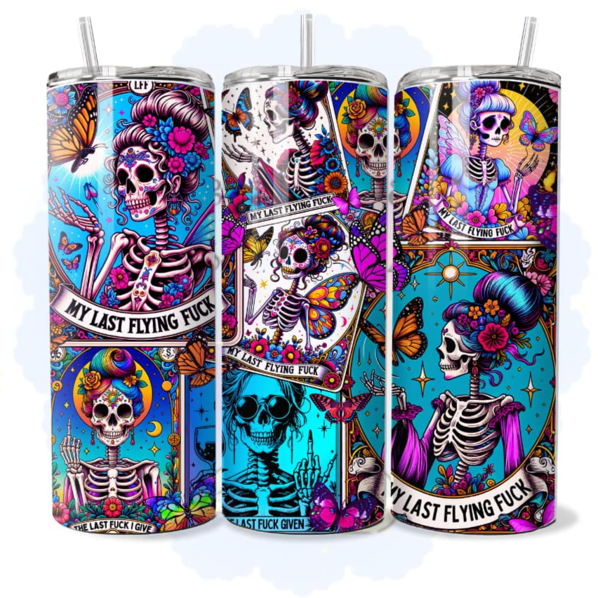 My Last Flying fuck Skeleton tumbler